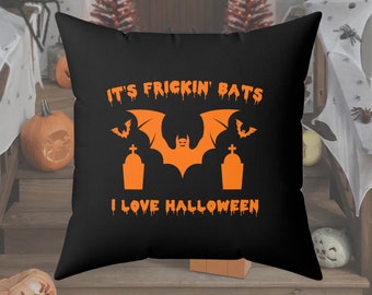 Frickin' Bats Halloween Pillow, Spooky Home Decor