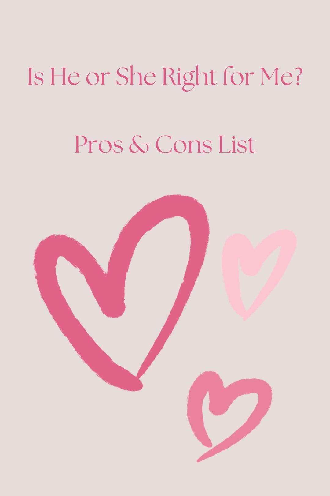 She Is Right Is He or She Right for Me - Pros and Cons Journal |affirmation Journal ...