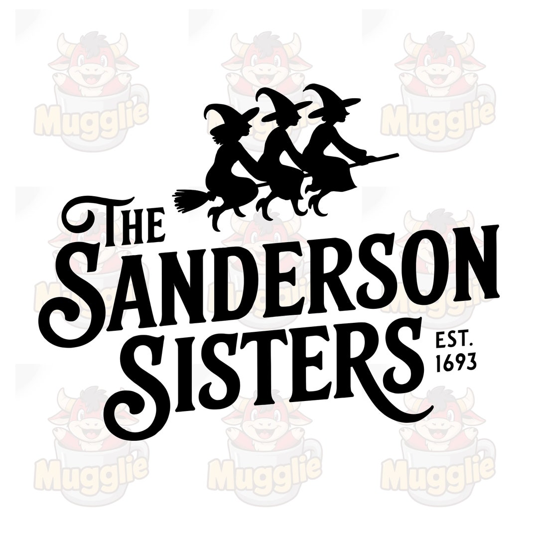 Sanderson Sisters SVG Sanderon Sisters Design Witch Design Hocus Focus ...