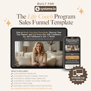 May include: A digital sales funnel template for a life coach program. The template includes a copywriting template, a Systeme.io sales funnel template, a Systeme.io order page template, a Systeme.io thank you page template, a step-by-step guide, and editable Canva templates for photos. The template is optimized for all devices.