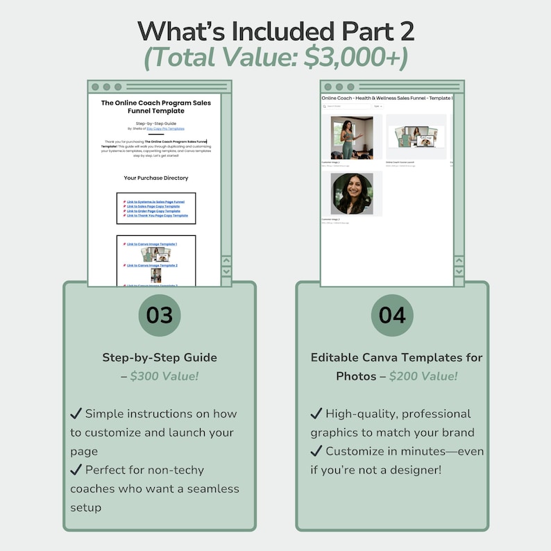 May include: An image with two digital displays. The left display shows a step-by-step guide for customizing a sales funnel template. The right display shows editable Canva templates for photos. Text includes "What's Included Part 2" and "Total Value: $3,000+."