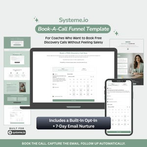 May include: A promotional image for Systeme.io's Book-A-Call Funnel Template. The image features a laptop and smartphone displaying the template's interface, along with additional screenshots. Text includes "Book-A-Call Funnel Template" and "Includes a Built-In Opt-In + 7-Day Email Nurture."