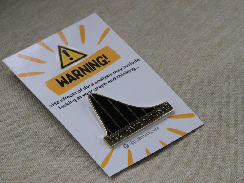 Yep, We're Skewed! Enamel Pin - Data Science Gift image 6