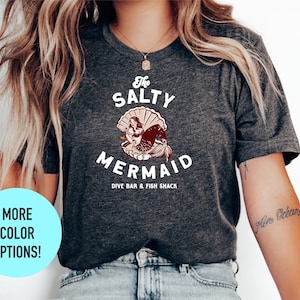 The Salty Mermaid Dive Bar Fish Shack T-Shirts, Womens Mermaid Shirt, Mermaid Lover Gift, Cute Mermaid Tee, Girls Mermaid Shirt, Mermaid Mom