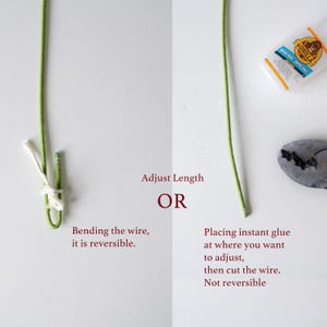 May include: Two methods for adjusting the length of a green wire. The first method shows a white string tied around the wire to create a knot. The second method shows a bottle of glue and a wire cutter. The text reads "Adjust Length OR".
