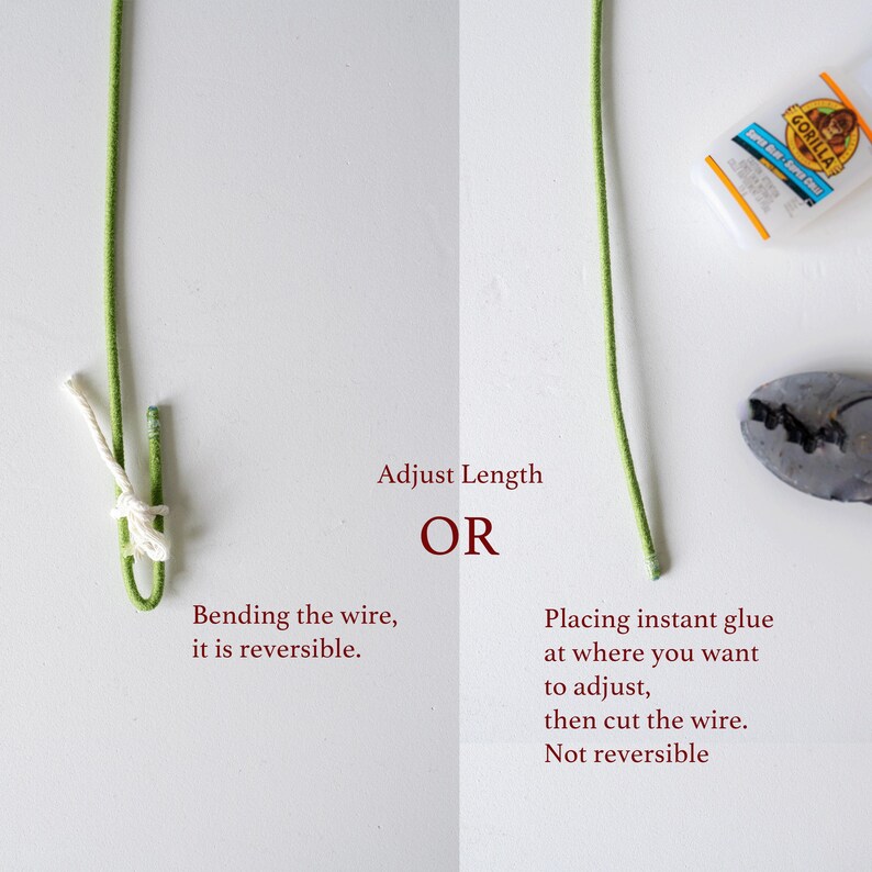 May include: Two methods for adjusting the length of a green wire. The first method shows a white string tied around the wire to create a knot. The second method shows a bottle of glue and a wire cutter. The text reads "Adjust Length OR".