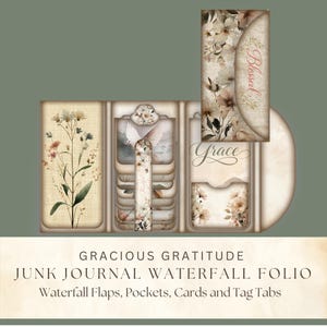 May include: A junk journal waterfall folio with floral and dove imagery. The folio includes waterfall flaps, pockets, cards, and tag tabs. The text on the folio reads "Gracious Gratitude" and "Grace" and "Blessed". The color palette is soft and muted.