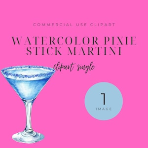 May include: Watercolor illustration of a blue martini glass with a sugared rim. The glass is filled with a light blue liquid. The image is labeled "Watercolor Pixie Stick Martini clipart single 1 image".