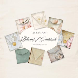 May include: An assortment of eight decorative envelopes with floral designs and vintage textures. The envelopes feature watercolor-style illustrations of peonies and other flowers in soft pastel colors. The text "Blooms of Gratitude" is displayed in elegant script.