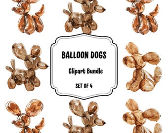 May include: Watercolor illustration of brown balloon dogs in various poses. The image includes the text "BALLOON DOGS Clipart Bundle SET OF 4" in a decorative frame. The dogs are depicted with a transparent, glossy effect.