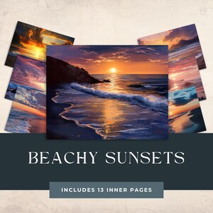 May include: A collection of square prints featuring beach sunset scenes. The images showcase vibrant colors of orange, yellow, and purple skies reflecting on the ocean. The text "BEACHY SUNSETS" and "INCLUDES 13 INNER PAGES" are displayed below the prints.