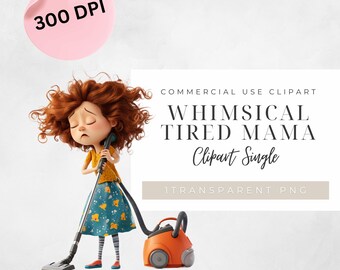 Whimsical tired Mama clipart single image. 300 DPI, PNG, transparent background