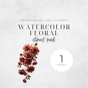 May include: A watercolour floral clipart pack featuring burgundy roses and foliage. The text reads "Commercial Use Clipart" and "Watercolor Floral Clipart Pack". A white circle contains the number "1" and the word "Image".
