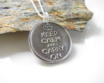 Keep Calm and Carry On - Hand Made from Fine Silver Necklace on Sterling Silver Cable Chain - Made to Order