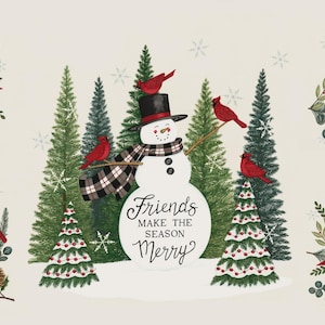 May include: A seasonal illustration with a snowman wearing a top hat and scarf, set amongst fir trees and red cardinals. The snowman has the text "Friends Make the Season Merry". Pine cones and birdhouses are also featured in the design.