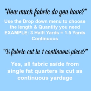 May include: A light blue background with black and white text. The text asks about fabric length and cutting, providing an example of how to calculate continuous yardage. It also confirms that fabric is cut in one continuous piece.