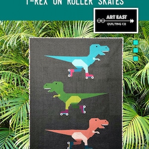 ダイノラマ キルト パターン ローラースケートを履いた T-Rex キルト - Art East Quilting Co - ペーパー ピーシングなし