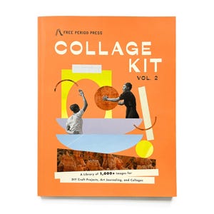 May include: A collage kit book cover with an orange background. The cover features a collage of images, including two people, a yellow circle, and a blue and purple bowl. The text on the cover reads "COLLAGE KIT VOL. 2" and "A Library of 1,000+ Images for DIY Craft Projects, Art Journaling, and Collages."