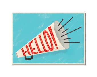 May include: A white megaphone with a red "HELLO!" printed on it against a blue background.
