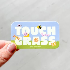 Touch Grass Vinyl Aufkleber Aufkleber | Vinyl Aufkleber für Laptops, Planer und Wasserflaschen | Motivierendes Zitat | Nach draußen | Natur