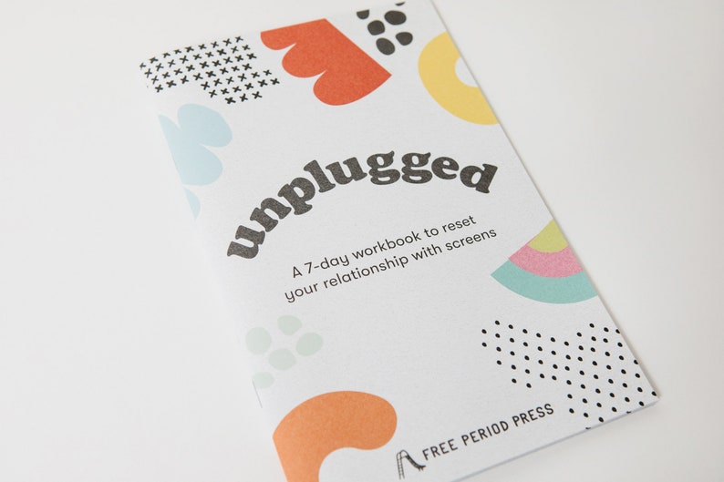 Unplugged: A 7-Day Digital Detox Workbook to Reset Your Relationship with Screens Reflect Brainstorm Reset Improve Mental Health image 6