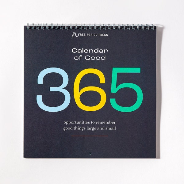 Calendar of Good: 365 Opportunities to Remember Good Things Large and Small | One line a day gratitude calendar journal | Daily Gratitude
