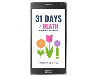 31 Days of Death :  Fantasy, Science Fiction, and Realistic Writing Prompts (Digital Download - epub eBook)