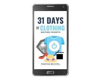 31 Days of Clothing :  Fantasy, Science Fiction, and Realistic Writing Prompts (Digital Download - epub eBook)