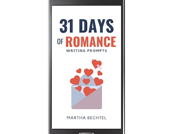 31 Days of Romance :  Fantasy, Science Fiction, and Realistic Writing Prompts (Digital Download - epub eBook)
