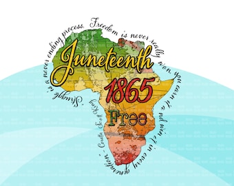 Juneteenth png,  Juneteenth clipart, Juneteenth Africa map, black history sublimation designs download, Juneteenth quotes, 1865 png