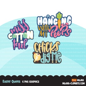 Ostern Zitate Clipart, hängen mit meinen Peeps, miss Baumwollschwanz, Küken graben mich Grafiken, Sublimation PNG Sublimation Designs Clip Art