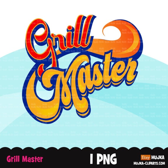 Grillmaster, grill master png, BBQ clipart, bbq sublimation designs