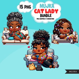 May include: A digital illustration of a Black woman with curly hair sitting on a couch with multiple cats. The woman is wearing a colorful sweater and black pants. The couch is white with a pink heart on the side. The woman is holding a phone in her hand. The cats are various colors and are sitting on the couch with her. The text "MUJKA CAT LADY BUNDLE" is in the top right corner of the image. The text "PNG GRAPHICS & CHARACTERS" is below the title. The text "15 PNG" is in the top left corner of the image.