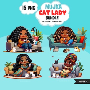 May include: A digital illustration set of 15 PNG images featuring three Black women with different hairstyles and outfits, each sitting on a couch with multiple cats. The text "Mujka Cat Lady Bundle" and "PNG Graphics & Characters" is displayed in the top right corner. The text "15 PNG" is displayed in the top left corner.