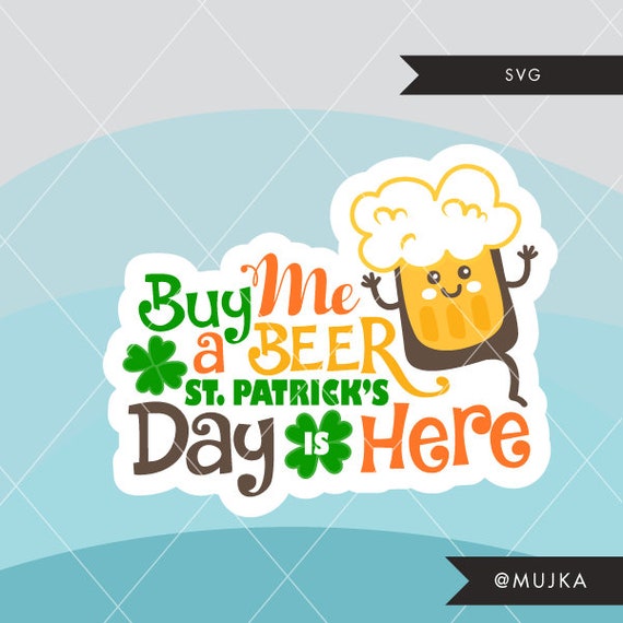 St. Patrick's Day SVG DFX PNG cutting file. Irish lettering, Buy me a beer clipart, embroidery, scrapbook, apparel, stickers, applique Il_570xn