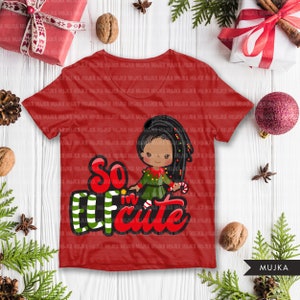 Christmas sublimation designs, So Elfin Cute Sublimation Designs digital download, t-shirt graphics, Black Elf girl image 4