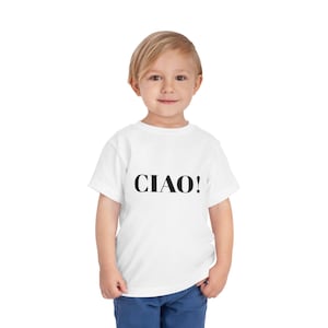CIAO Toddler Tee, Italian kids gift crew neck Shirt cute, Playful Infant Top for Everyday wear