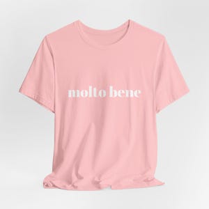 Molto Bene T-Shirt: Italian Positive Message Tee Pink