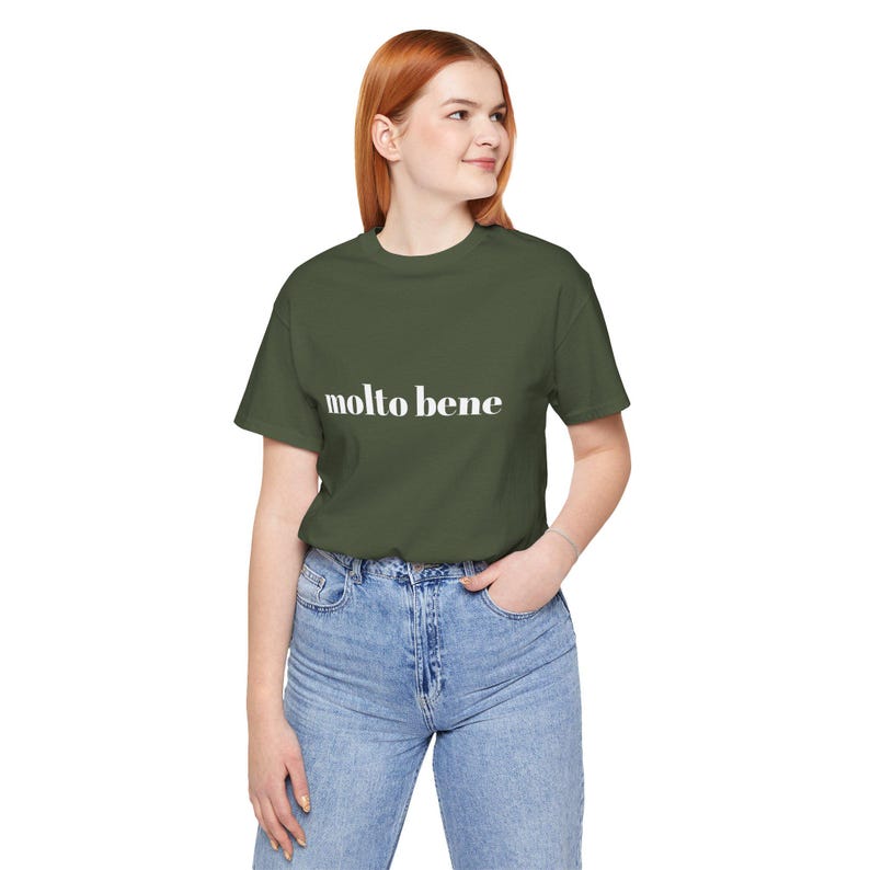 Molto Bene T-Shirt: Italian Positive Message Tee Military Green
