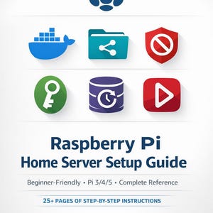 May include: A white graphic with a blue raspberry logo and icons. Text reads "Raspberry Pi Home Server Setup Guide" with "Beginner-Friendly" and "25+ PAGES OF STEP-BY-STEP INSTRUCTIONS".