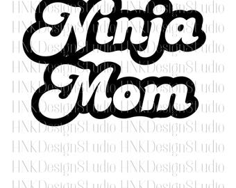 Ninja Mom SVG PNG PDF Retro Ninja Warrior Mom Gifts for Mom