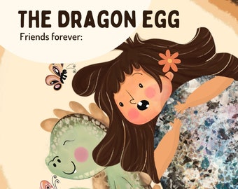 Op de afbeelding: Een kleurrijke illustratie van een meisje en een draak. Het meisje heeft lang bruin haar en draagt een bloemenjurk. De draak is groen en heeft een vriendelijke uitdrukking. De tekst "THE DRAGON EGG" staat bovenaan de afbeelding, en de tekst "Friends forever" eronder. De tekst "Written and illustrations by: Odeesha Sugathapala" staat onderaan de afbeelding.