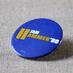 Jan Hammer &#39;80 - Vintage Political Button - Pinback Button - Lapel Pin - 1980 - Badge-A-Minit - LaSalle, Illinois