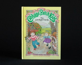 Cabbage Patch Kids The Just-Right Family - Vintage Children's Book c. 1984 - by Larry Callen - ill. by Judy Gailen - Parker Bros.