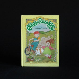 Cabbage Patch Kids Making Friends - Vintage Children&#39;s Book c. 1984 - by Kathleen N Daly - ill. by Maryann Cocca-Leffler - Parker Bros.