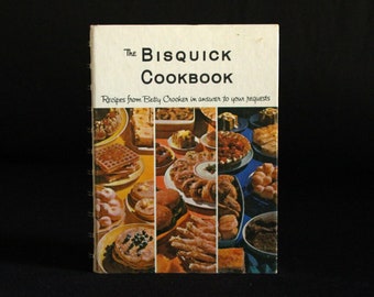 The Bisquick Cookbook: Recipes from Betty Crocker in Answer to Your Requests - Vintage Recipe Book c. 1964 - Retro Cook Book - General Mills
