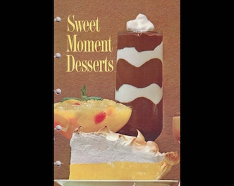 Sweet Moment Desserts - Vintage Recipe Book c. 1966 - 4th Printing - General Foods Corporation