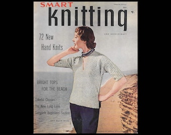 Smart Knitting and Needlecraft - Edition 15 - Vintage Needlework Sewing Magazine c. 1955 - Knitting Patterns - Hand Knit Clothing