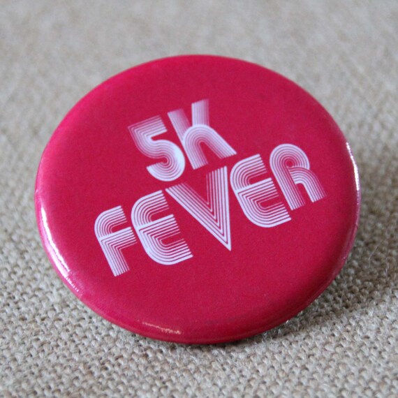 5K Fever - Vintage Button - Vintage Novelty Pin -… - image 2