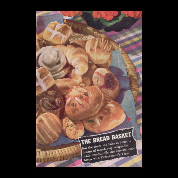 The Bread Basket - Vintage Recipe Book c. 1941 - Standard Brands Inc. - Fleischmann's Yeast